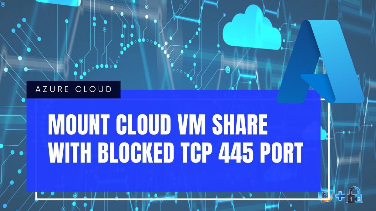 'Video thumbnail for Mount Azure Cloud VM's File Share to Home Machine Even ISP Blocked 445 Port'