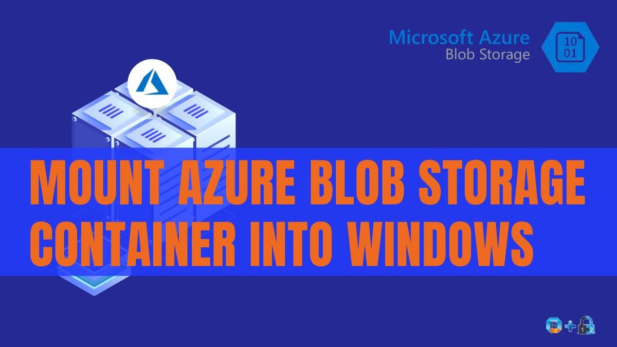 'Video thumbnail for Mount Azure Blob Storage Container to Local Windows System'