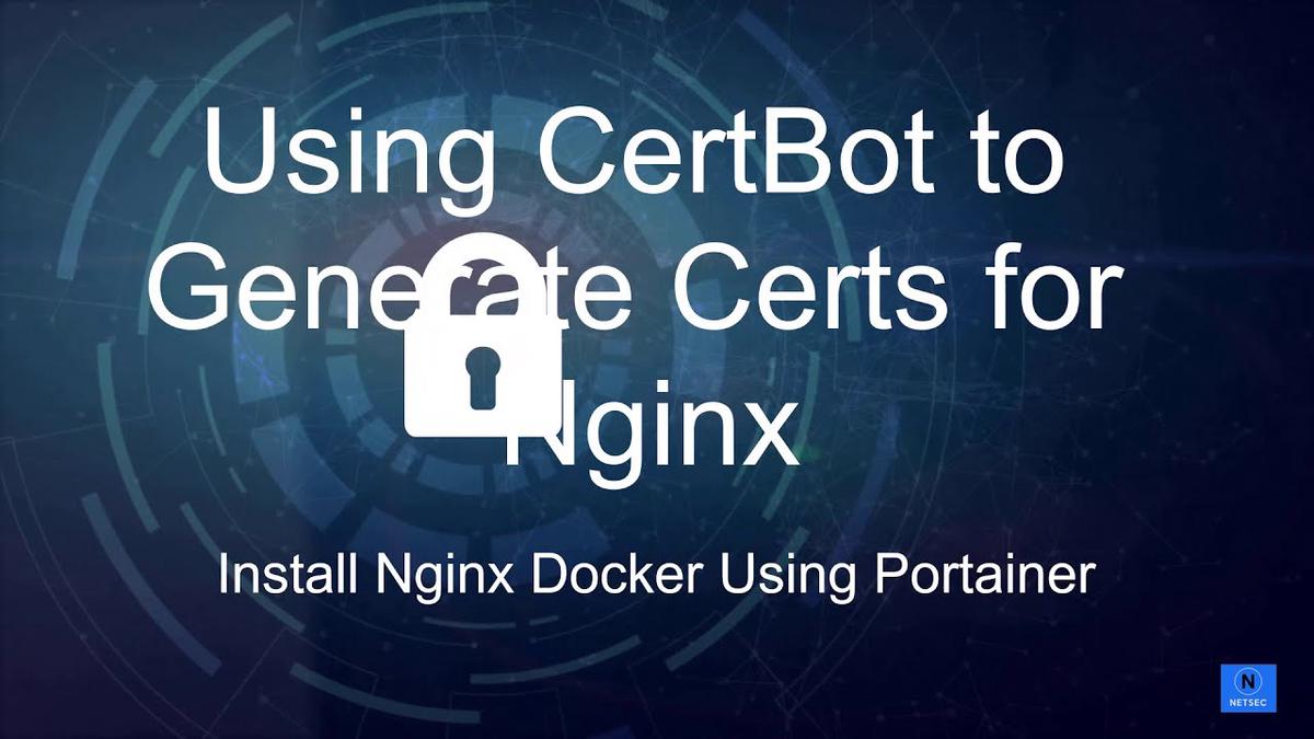 'Video thumbnail for Use Portainer to Install Nginx Docker and Install CertBot to Issue Nginx SSL Certificate'